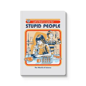 OHH DEER Notizbuch Liniert Let’s find a Cure for Stupid People